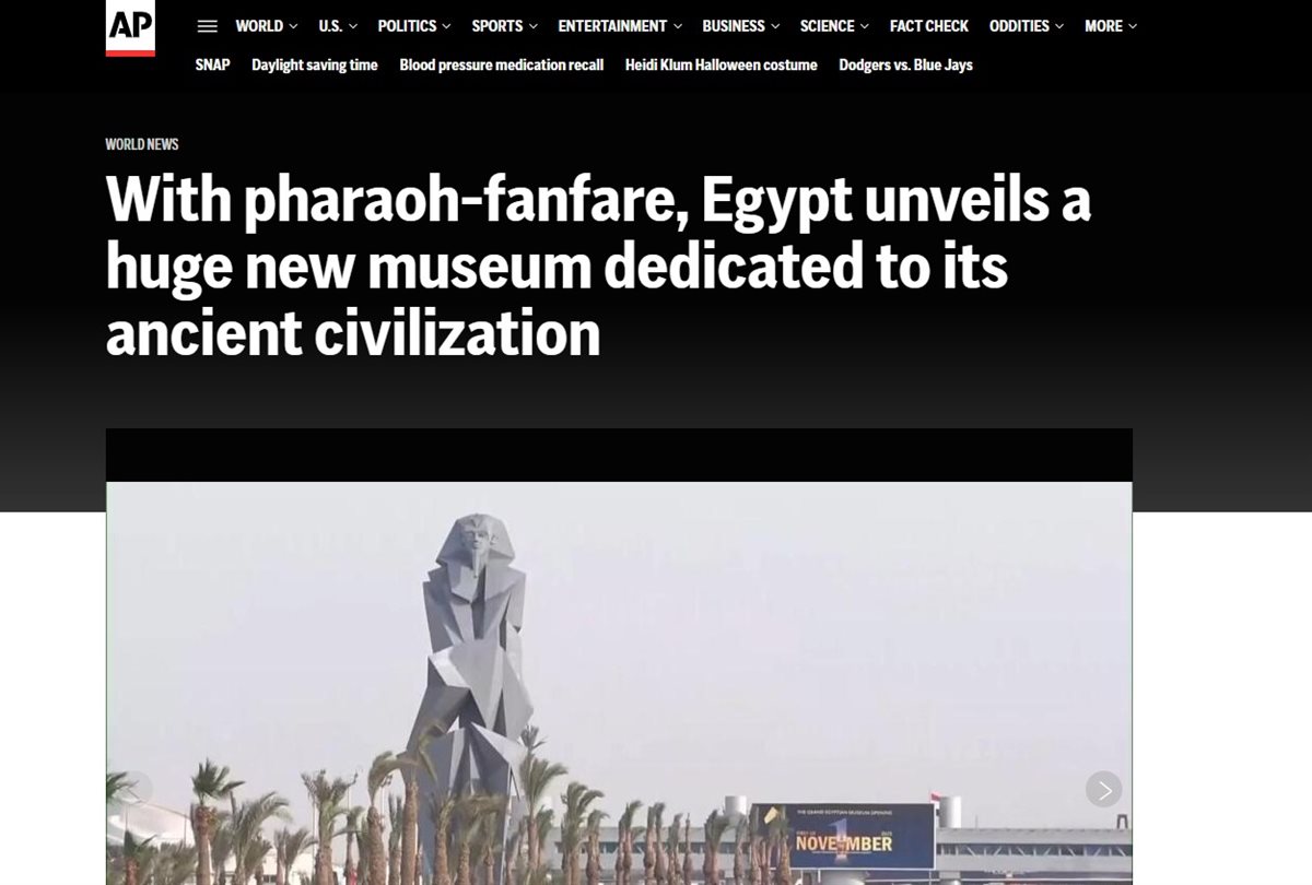 افتتاح المتحف المصري الكبير ننشر بالصور أبرز ما قالته الصحف العالمية عن هذا الحدث 3 افتتاح المتحف المصري الكبير
